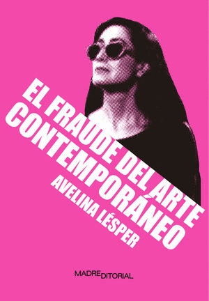 EL FRAUDE DEL ARTE CONTEMPORANEO