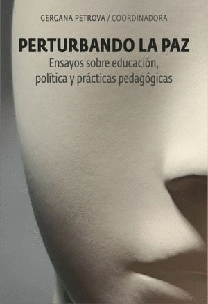 PERTURBANDO LA PAZ