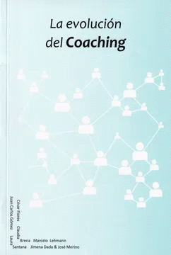 LA EVOLUCION DEL COACHING