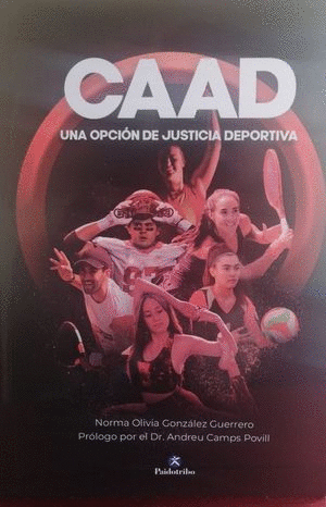 CAAD UNA OPCION DE JUSTICIA DEPORTIVA