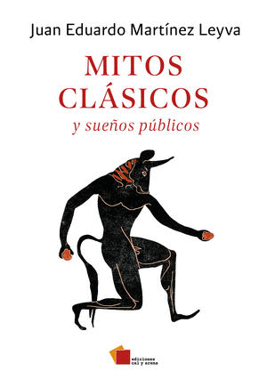 MITOS CLASICOS Y SUE�OS PUBLICOS