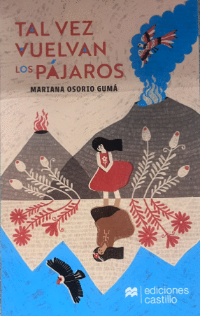 TAL VEZ VUELVAN LOS PAJAROS