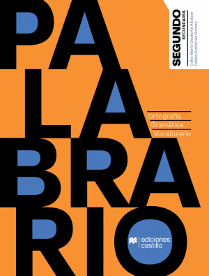 PALABRARIO 2 ORTOGRAFIA GRAMATICA Y VOCABULARIO SECUNDARIA