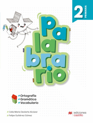 PALABRARIO 2 ORTOGRAFIA GRAMATICA Y VOCABULARIO PRIMARIA