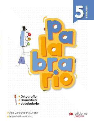 PALABRARIO 5 ORTOGRAFIA GRAMATICA Y VOCABULARIO PRIMARIA
