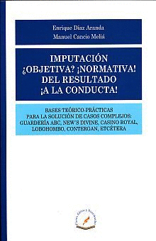 IMPUTACION OBJETIVA NORMATIVA DEL RESULTADO A LA CONDUCTA