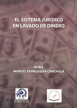 EL SISTEMA JURIDICO EN LAVADO DE DINERO