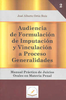 AUDIENCIA DE FORMULACION DE IMPUTACION Y VINCULACION A PROCESO GENERALIDADES