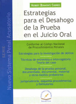 ESTRATEGIAS PARA EL DESAHOGO DE LA PRUEBA EN EL JUICIO ORAL