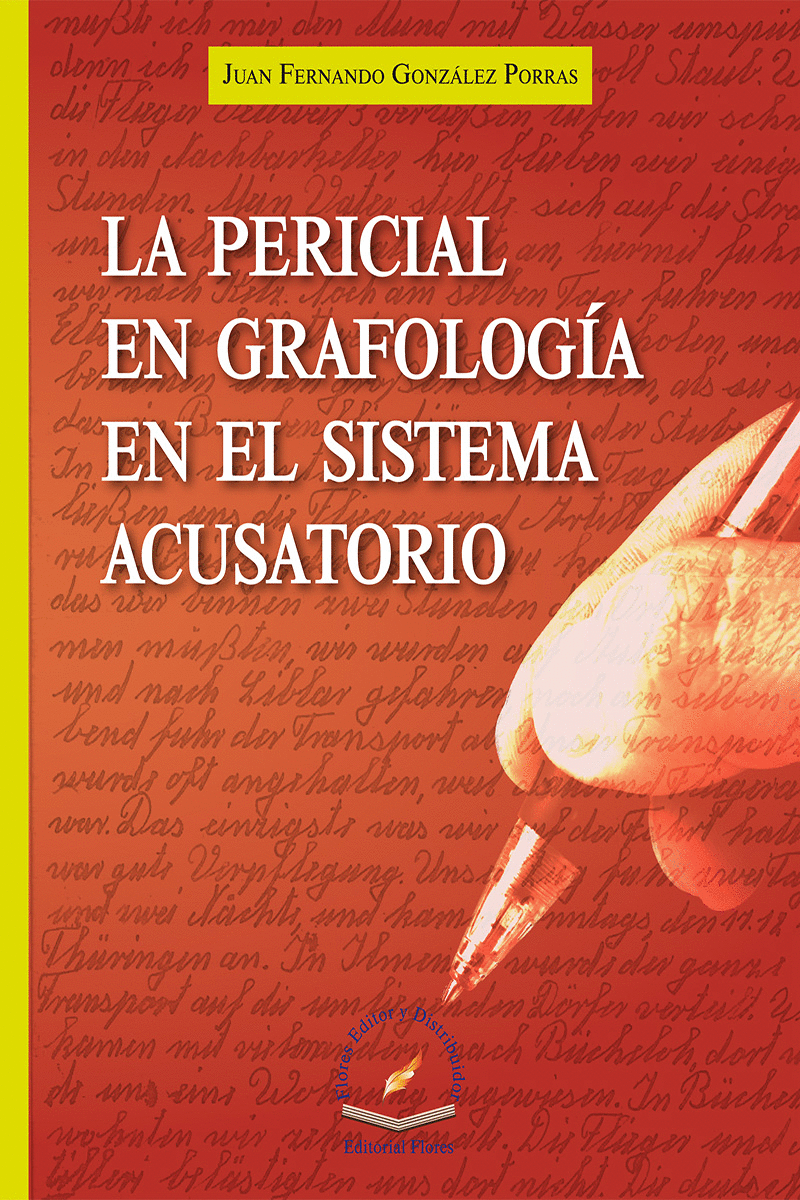 PERICIAL EN GRAFOLOGIA EN EL SISTEMA ACUSATORIO LA