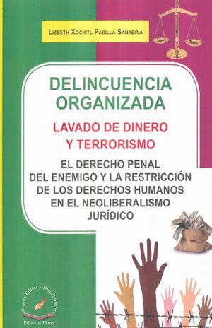 DELINCUENCIA ORGANIZADA LAVADO DE DINERO Y TERRORISMO