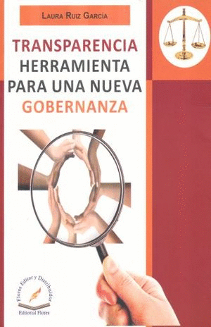 TRANSPARENCIA HERRAMIENTA PARA UNA NUEVA GOBERNANZA