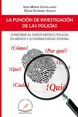 FUNCION DE INVESTIGACION DE LAS POLICIAS LA