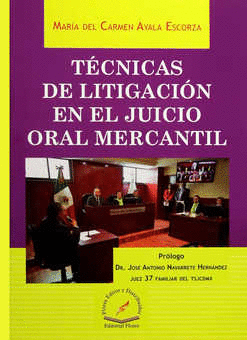 TECNICAS DE LITIGACION EN EL JUICIO ORAL MERCANTIL