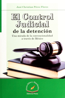 CONTROL JUDICIAL DE LA DETENCION EL