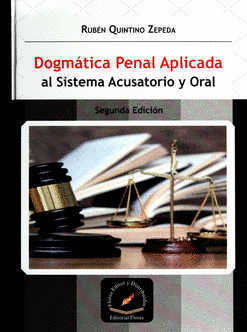 DOGMATICA PENAL APLICADA AL SISTEMA ACUSATORIO Y ORAL