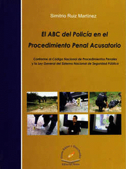 ABC DEL POLICIA EN EL PROCEDIMIENTO PENAL ACUSATORIO