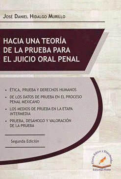 HACIA UNA TEORIA DE LA PRUEBA PARA EL JUICIO ORAL PENAL