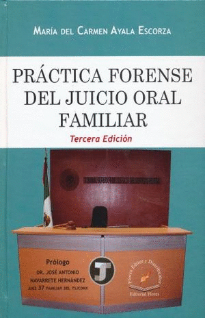 PRACTICA FORENSE DEL JUICIO ORAL FAMILIAR