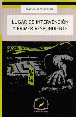 LUGAR DE INTERVENCION Y PRIMER RESPONDIENTE