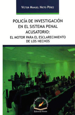 POLICIA DE INVESTIGACION EN EL SISTEMA PENAL ACUSATORIO