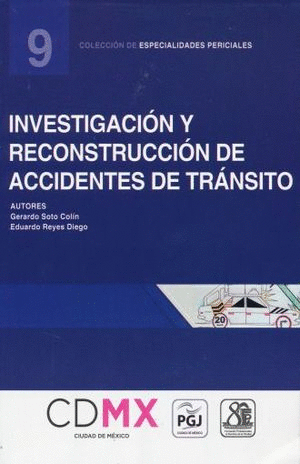 INVESTIGACION Y RECONSTRUCCION DE ACCIDENTES DE TRANSITO