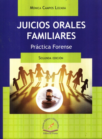 JUICIOS ORALES FAMILIARES PRACTICA FORENSE
