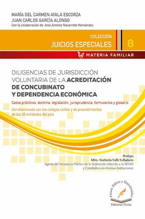DILIGENCIAS DE JURISDICCION VOLUNTARIA DE LA ACREDITACION DE CONCUBINATO Y DEPENDENCIA ECONOMICA
