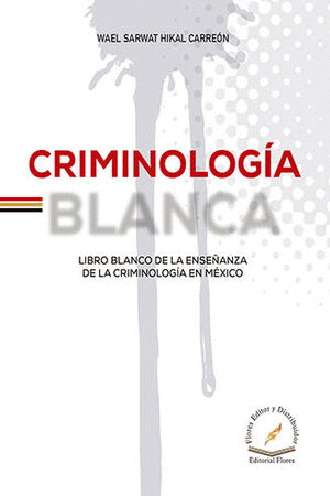 CRIMINOLOGIA BLANCA