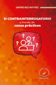 CONTRAINTERROGATORIO A TRAVES DE CASOS PRACTICOS