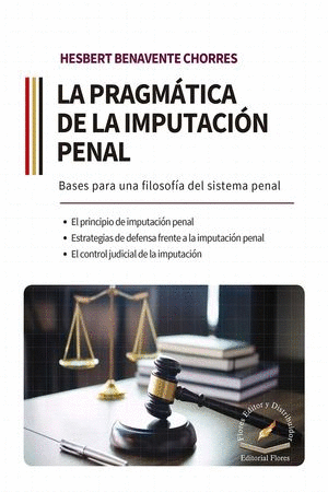 LA PRAGMATICA DE LA IMPUTACION PENAL