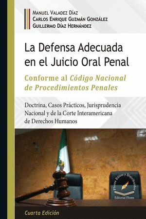 DEFENSA ADECUADA EN EL JUICIO ORAL PENAL LA (PASTA DURA)