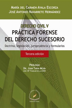 DERECHO CIVIL V PRACTICA FORENSE DEL DERECHO SUCESORIO