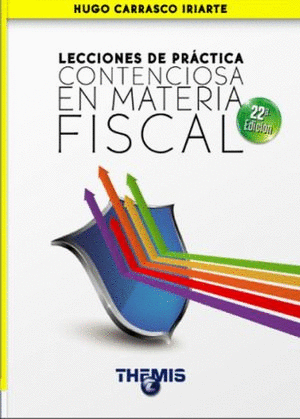 LECCIONES DE PRACTICA CONTENCIOSA EN MATERIA FISCAL