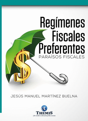 REGIMENES FISCALES PREFERENTES PARAISOS FISCALES