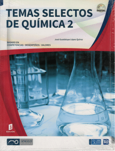 TEMAS SELECTOS DE QUIMICA 2 BACHILLERATO GENERAL SLIM