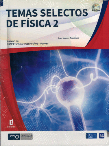 TEMAS SELECTOS DE FISICA 2 BACHILLERATO GENERAL SLIM