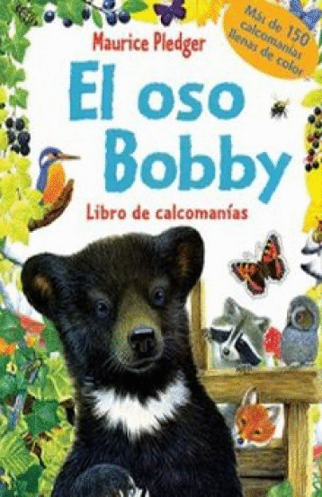 OSO BOBBY EL LIBRO DE CALCOMANIAS