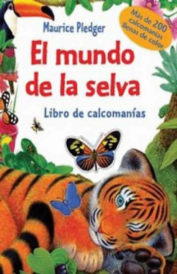 MUNDO DE LA SELVA EL LIBRO DE CALCOMANIAS