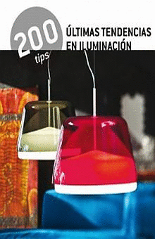 200 TIPS ULTIMAS TENDENCIAS EN ILUMINACION