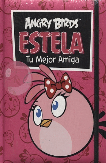 ANGRY BIRDS ESTELA TU MEJOR AMIGA (PASTA DURA)