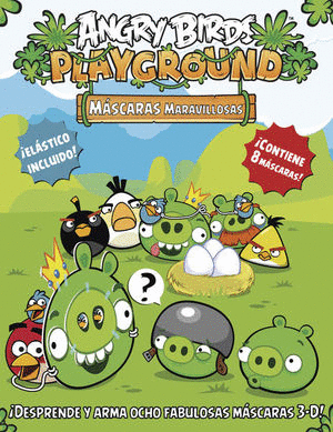 MASCARAS MARAVILLOSAS (ANGRY BIRDS PLAYGROUND)