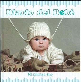 DIARIO DEL BEBE MI PRIMER AO NIO (PASTA DURA)