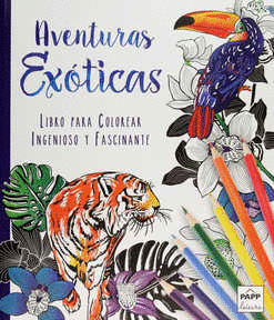 AVENTURAS EXOTICAS LIBRO PARA COLOREAR INGENIOSO