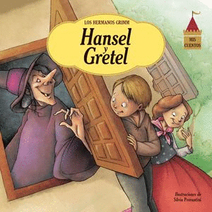 MIS CUENTOS HANSEL Y GRETEL