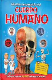 MI ATLAS DESPLEGABLE DEL CUERPO HUMANO