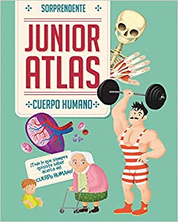 SORPRENDENTE JUNIOR ATLAS CUERPO HUMANO