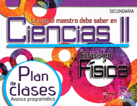 CIENCIAS 2 SECUNDARIA ENFASIS EN FISICA PLAN DE CLASES