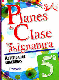 PLANES DE CLASE 5 PRIMARIA POR ASIGNATURA