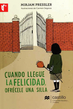 CUANDO LLEGUE LA FELICIDAD OFRECELE UNA SILLA   +12 AOS